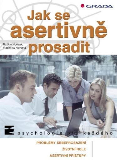 Jak se asertivně prosadit