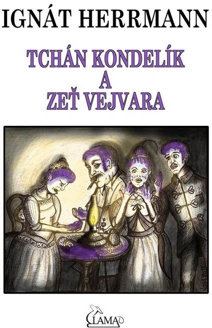 Tchán Kondelík a zeť Vejvara