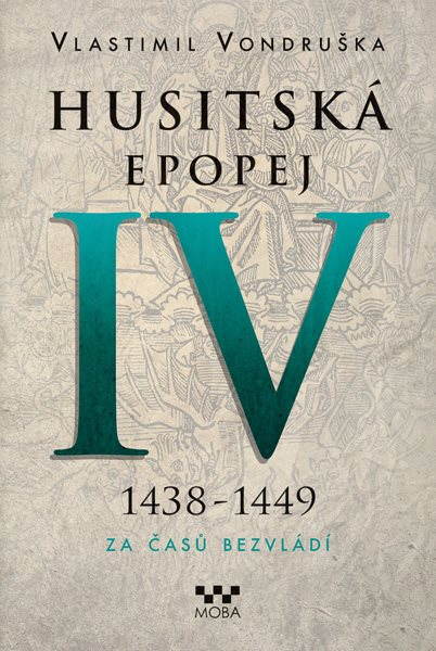 Husitská epopej IV