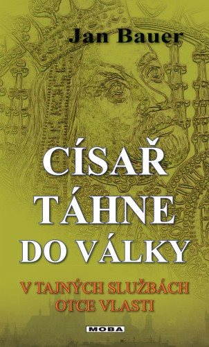 Císař táhne do války
