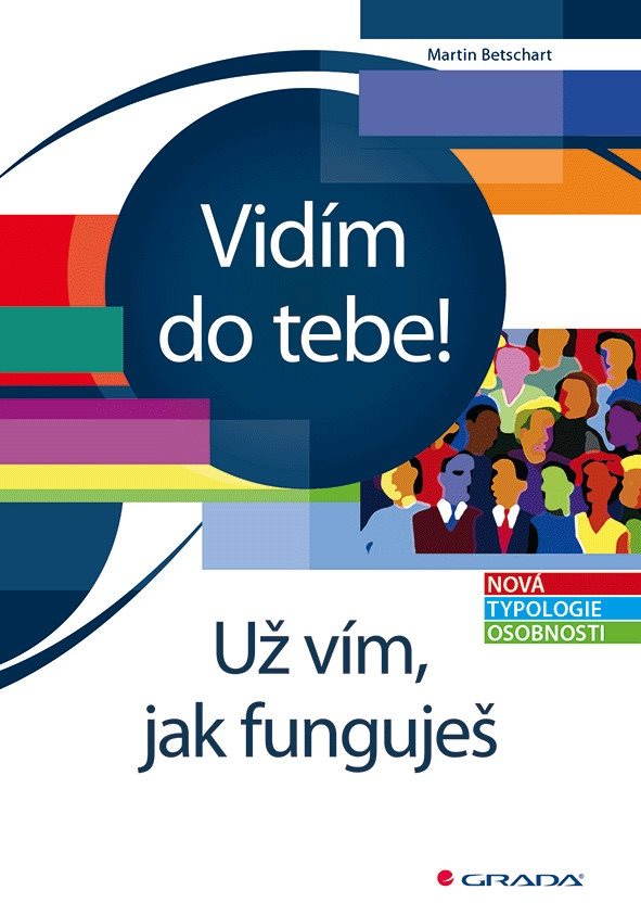 Vidím do tebe! Už vím, jak funguješ