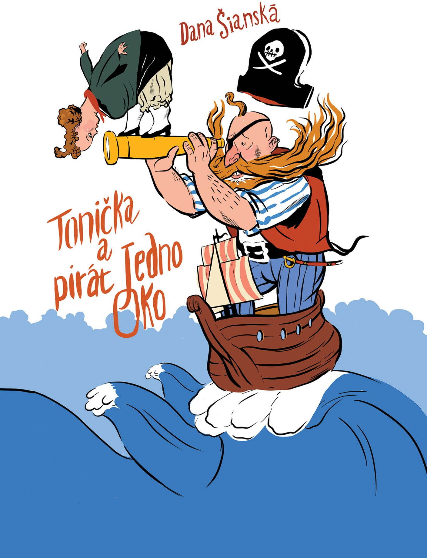 Tonička a pirát Jedno oko