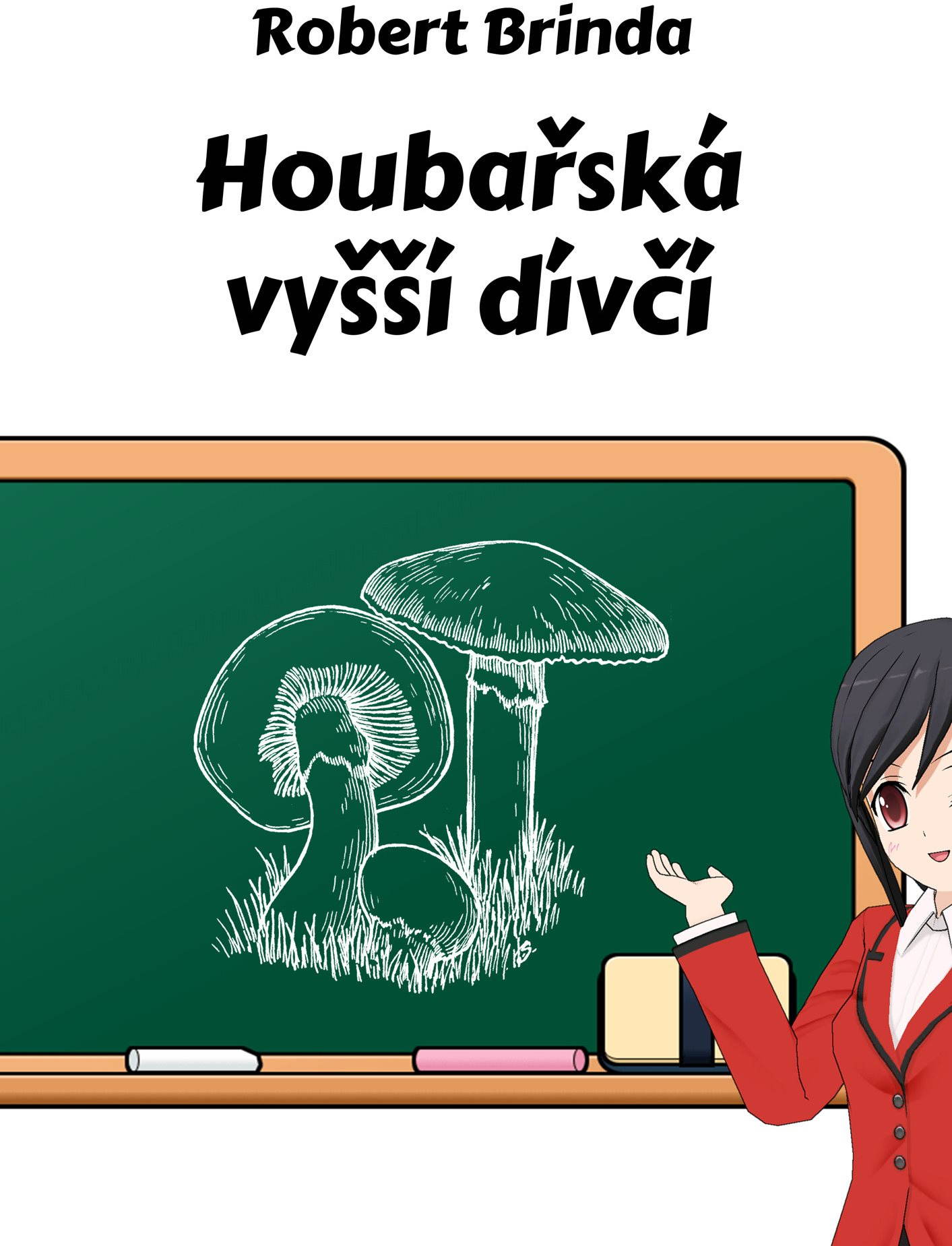 Houbařská vyšší dívčí