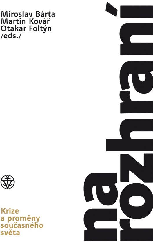 Na rozhraní - krize a proměny současného světa