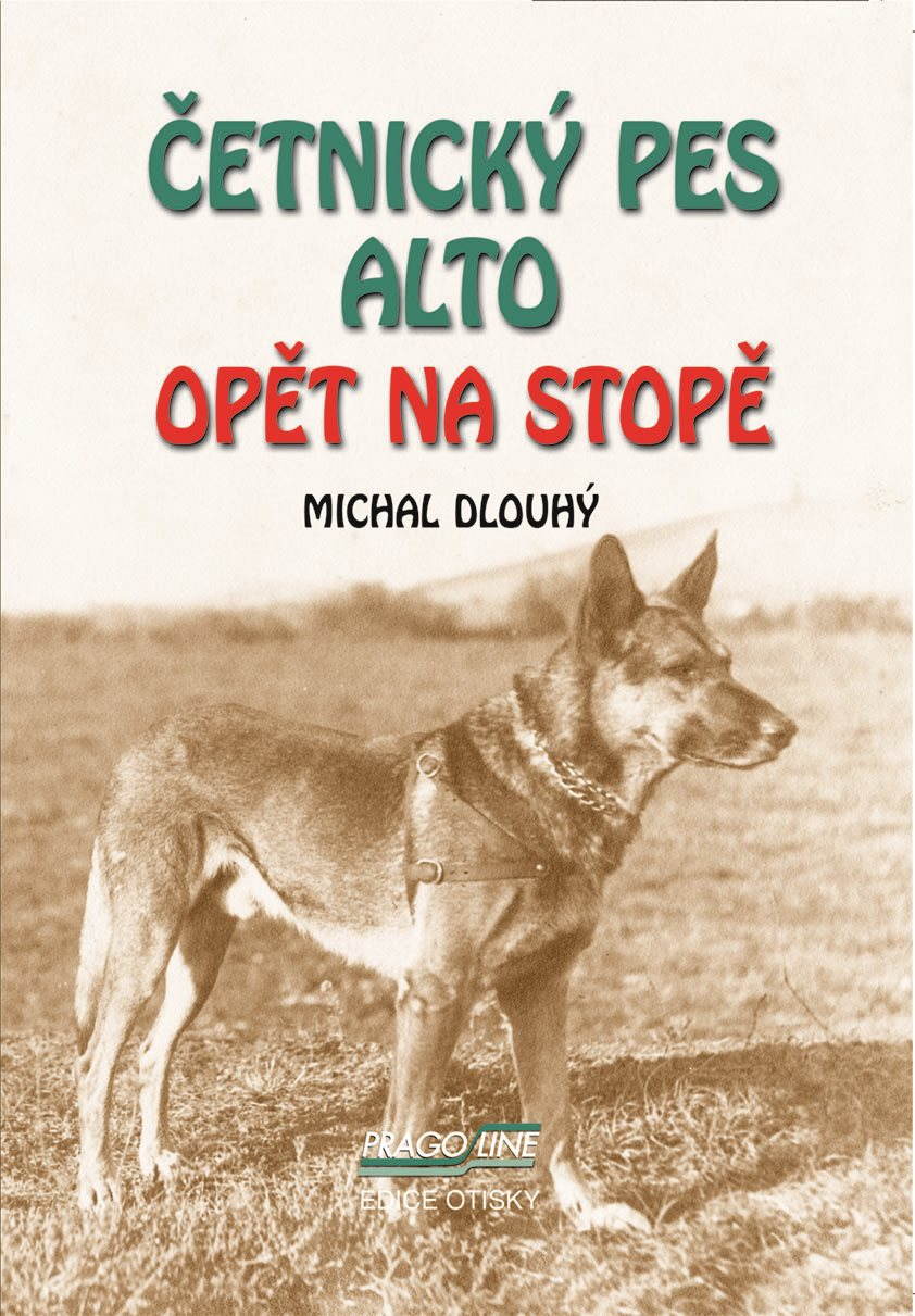 Četnický pes Alto opět na stopě