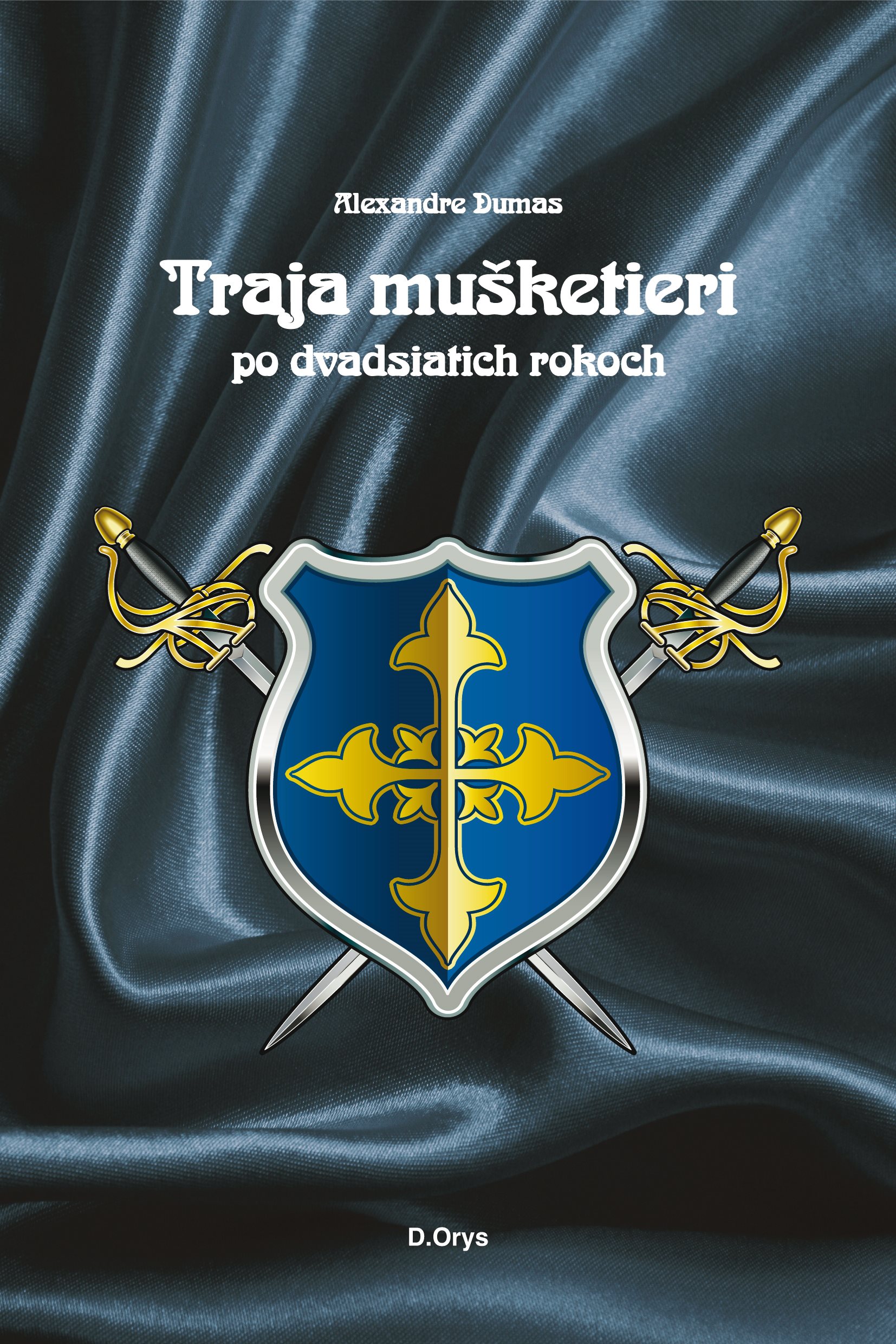 Traja mušketieri po dvadsiatich rokoch (SK)