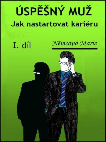 Úspěšný muž: Jak nastartovat kariéru