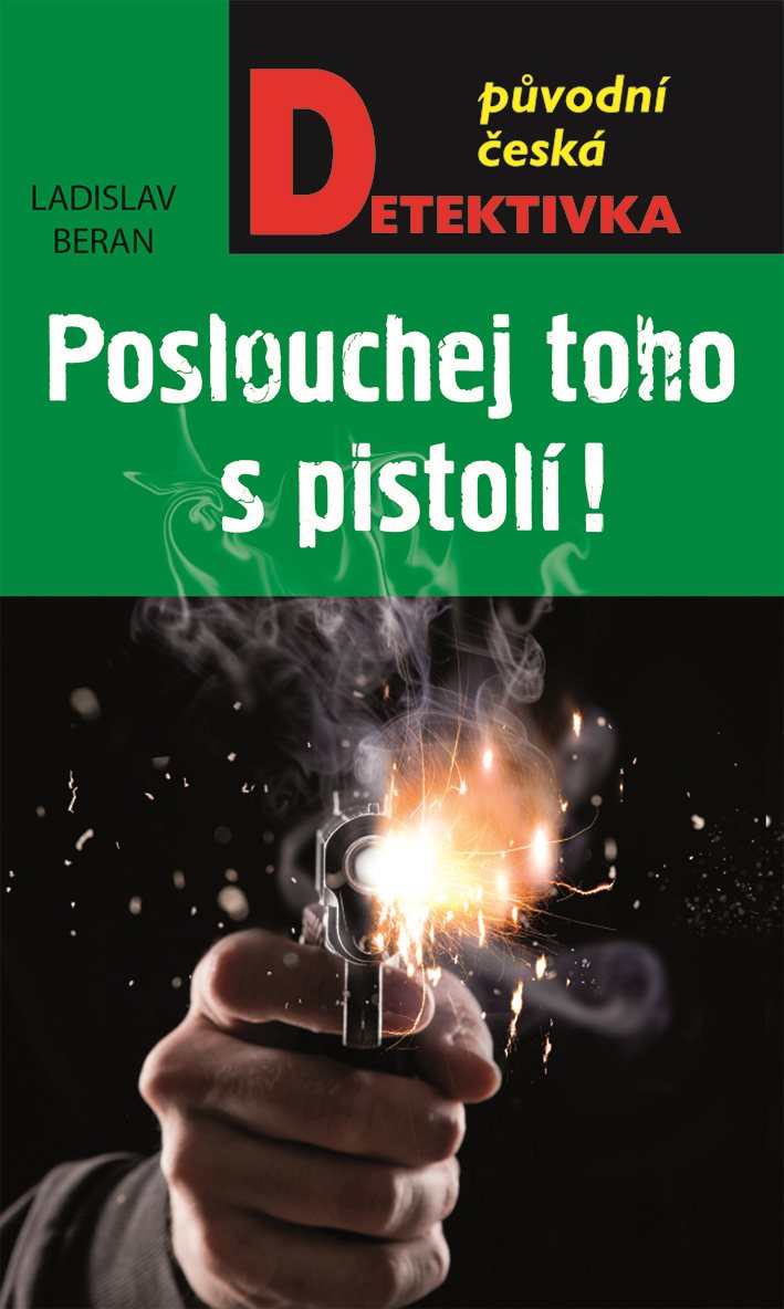 Poslouchej toho s pistolí