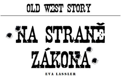 Old West Story: Na straně zákona