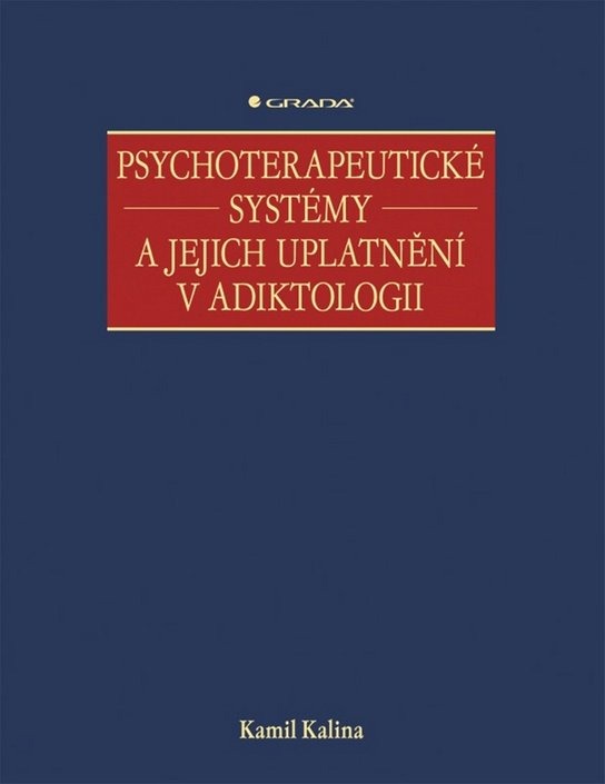 Psychoterapeutické systémy a jejich uplatnění v adiktologii