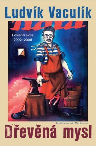 Dřevěná mysl. Výběr fejetonů z Lidových novin 2002-2008