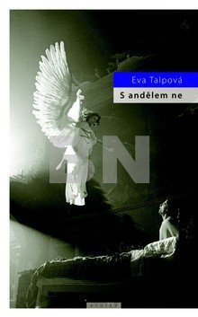 S andělem ne
