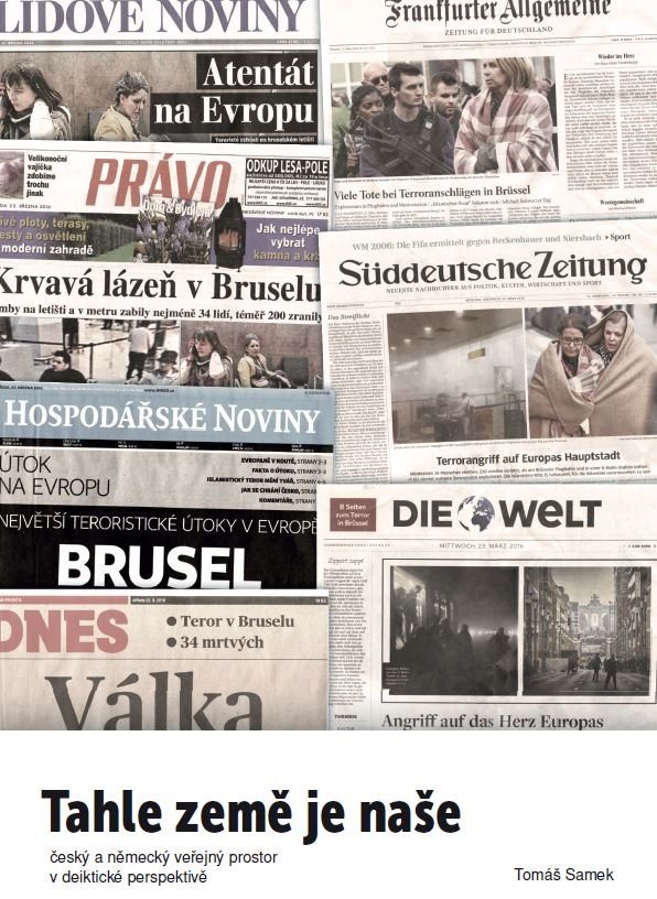 Tahle země je naše. Český a německý veřejný prostor v deiktické perspektivě