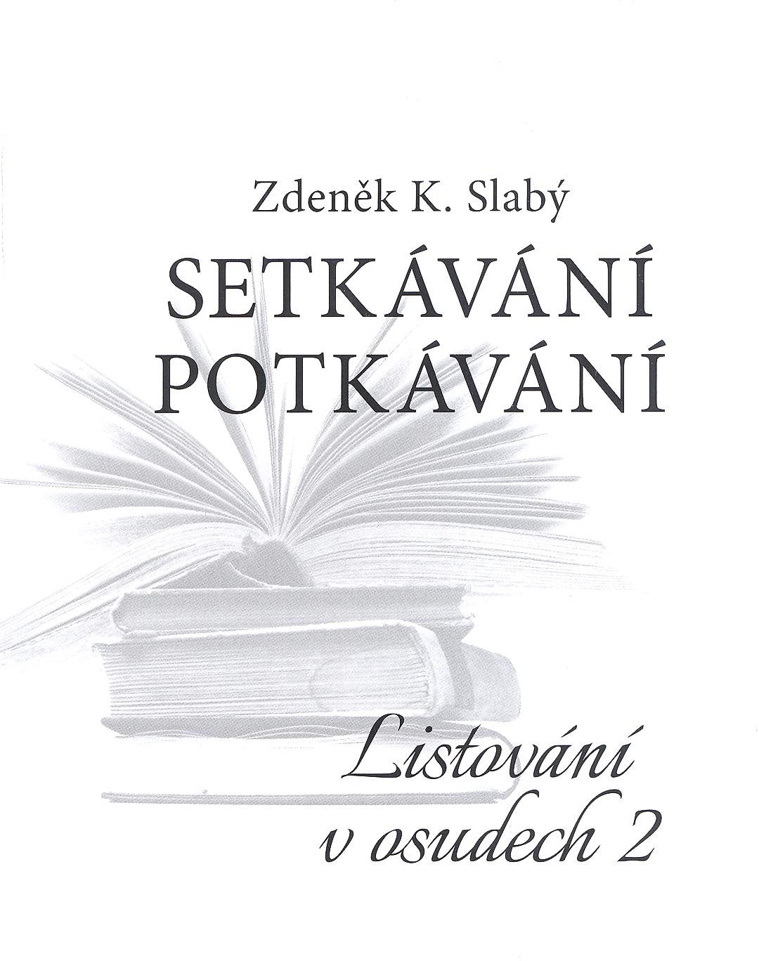 Setkávání potkávání   Listování v osudech II.
