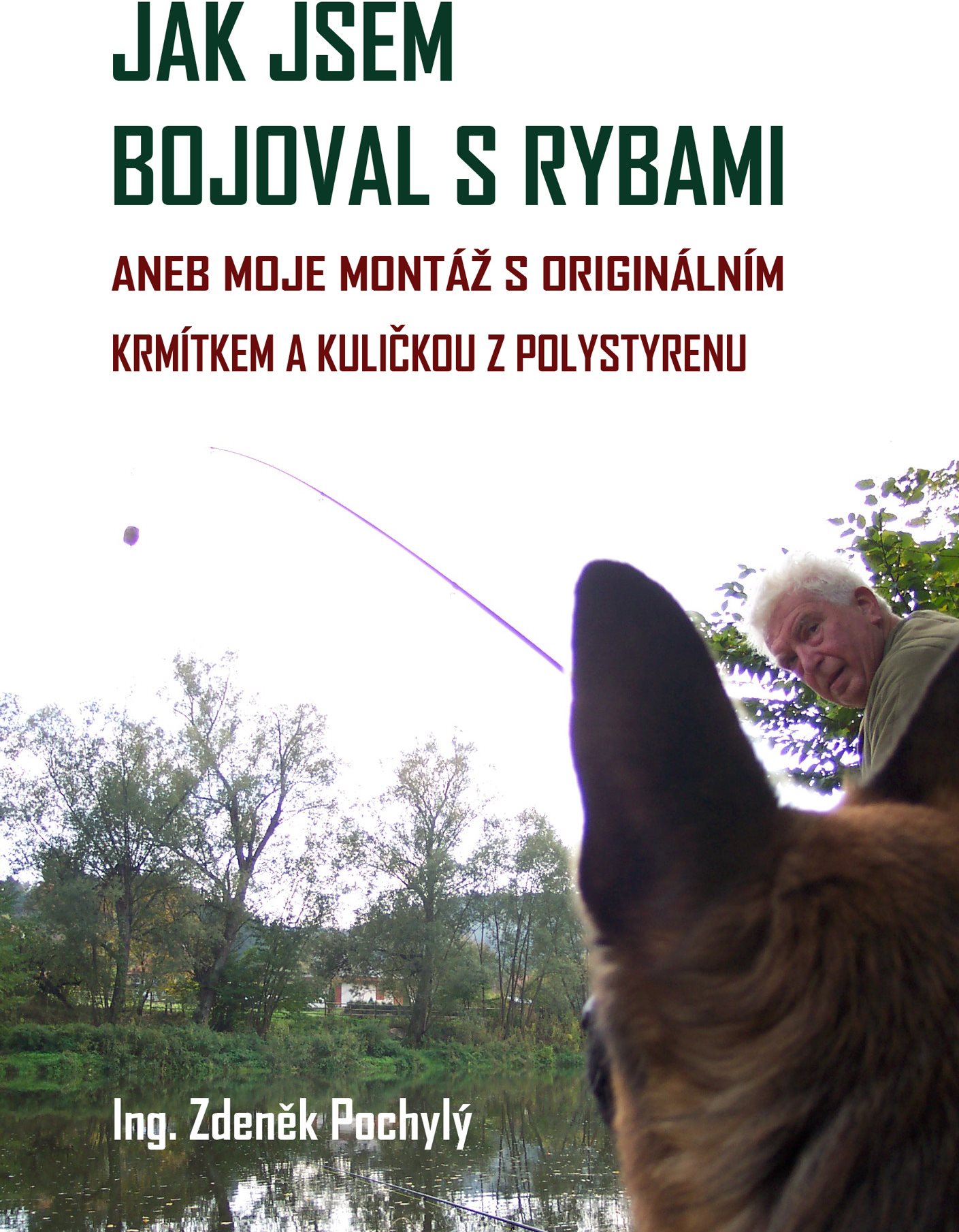 Jak jsem bojoval s rybami