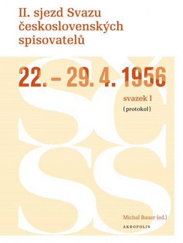 II. sjezd Svazu československých spisovatelů 22.–29. 4. 1956