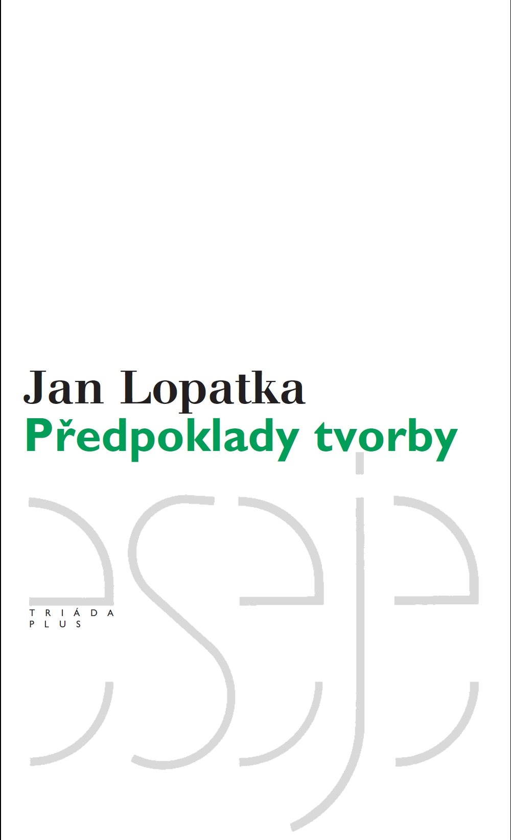 Předpoklady tvorby