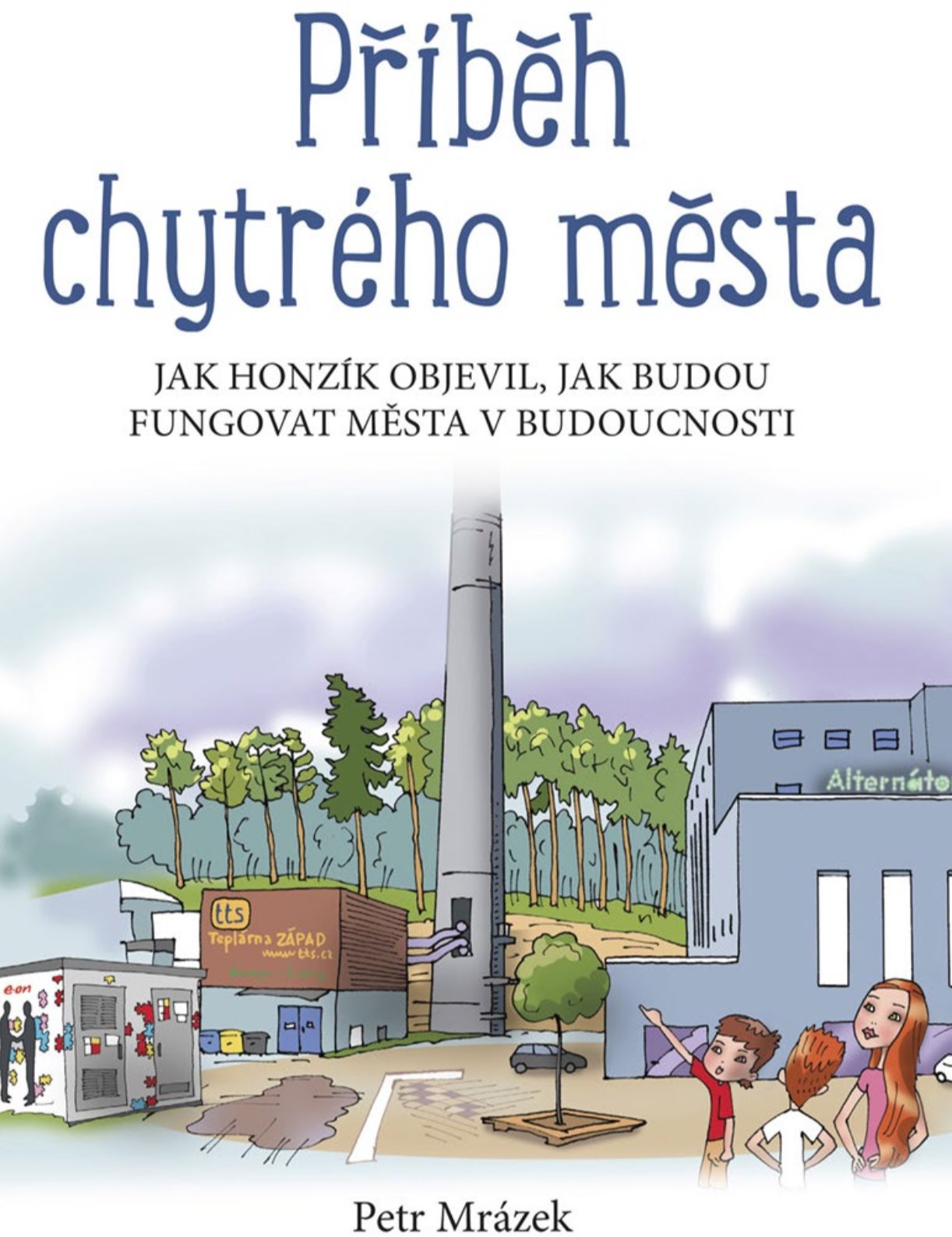 Příběh chytrého města