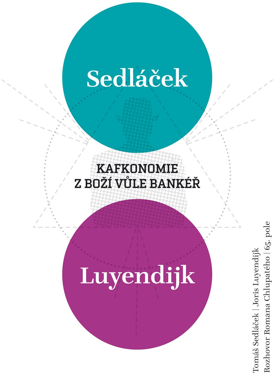 Kafkonomie: Z boží vůle bankéř