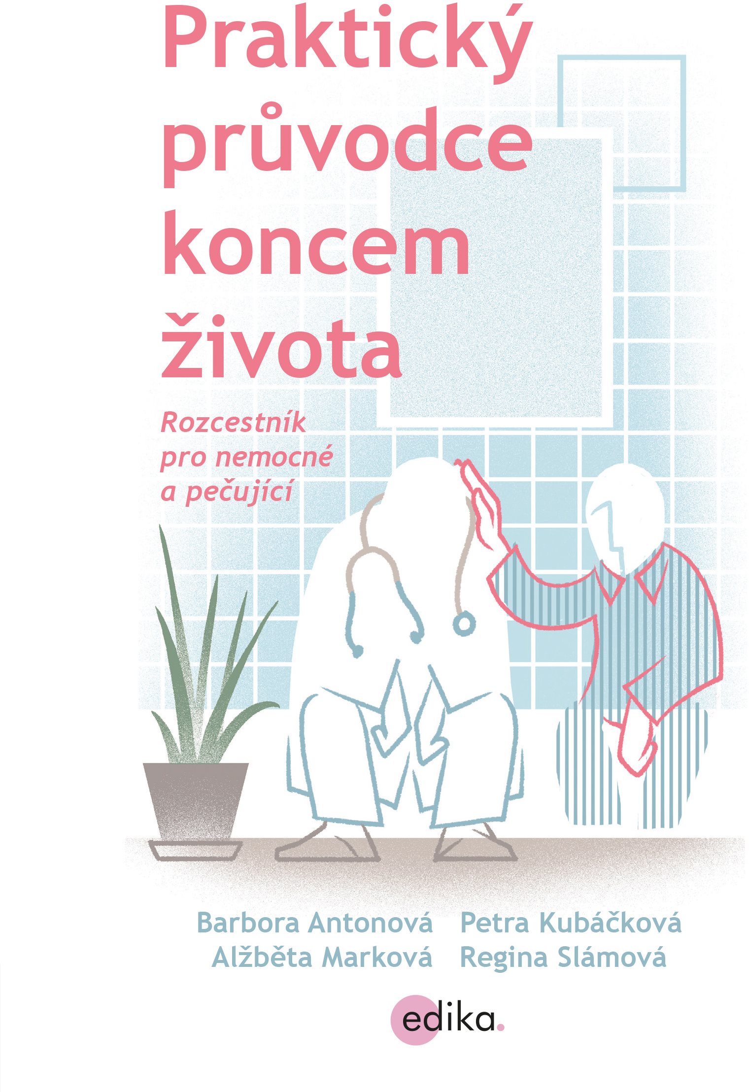 Praktický průvodce koncem života