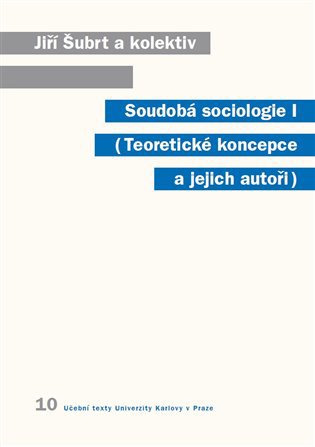 Soudobá sociologie I.