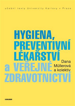 Hygiena, preventivní lékařství a veřejné zdravotnictví
