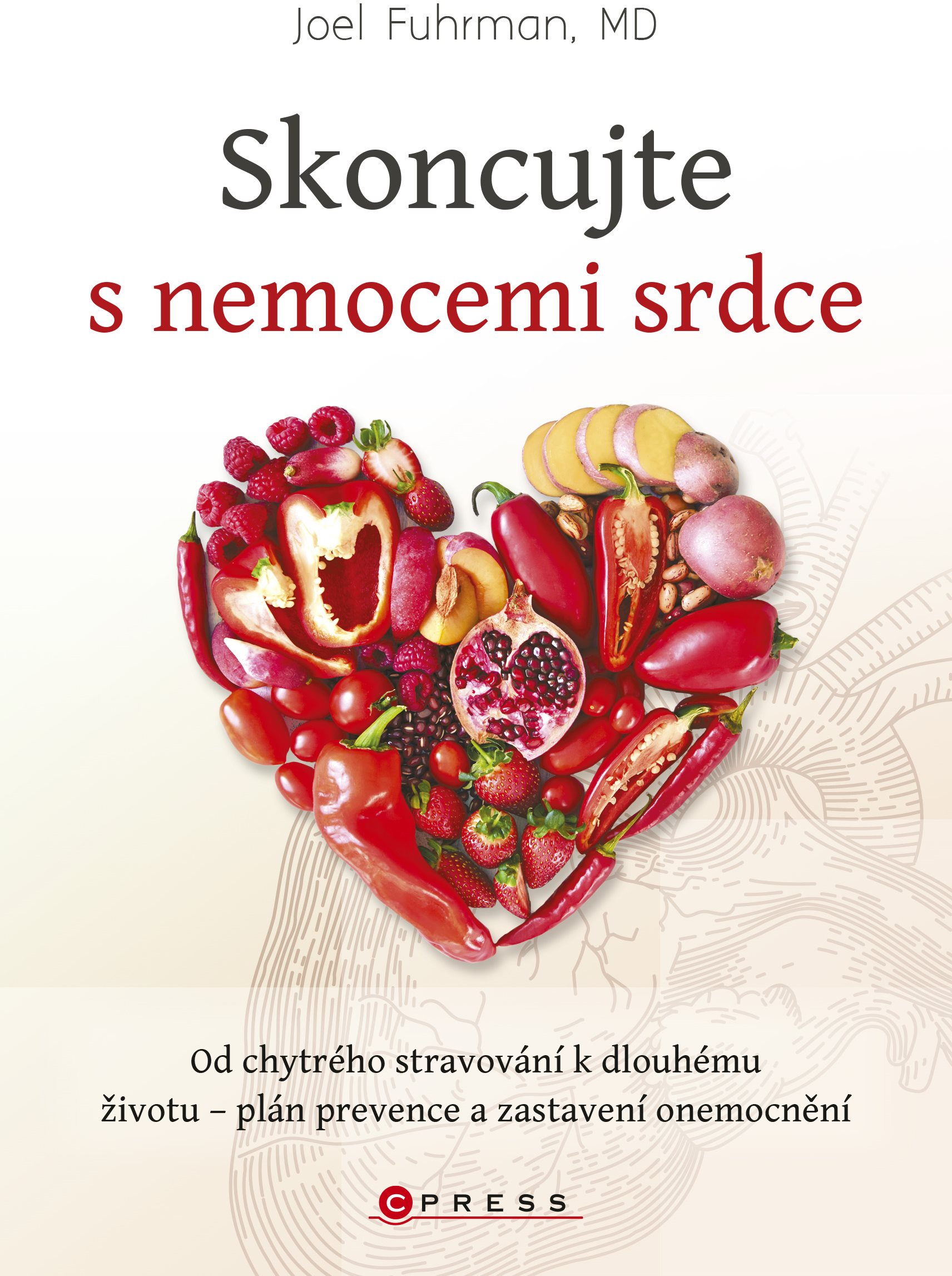 Skoncujte s nemocemi srdce: Od chytrého stravování k dlouhému životu