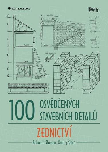 100 osvědčených stavebních detailů - zednictví