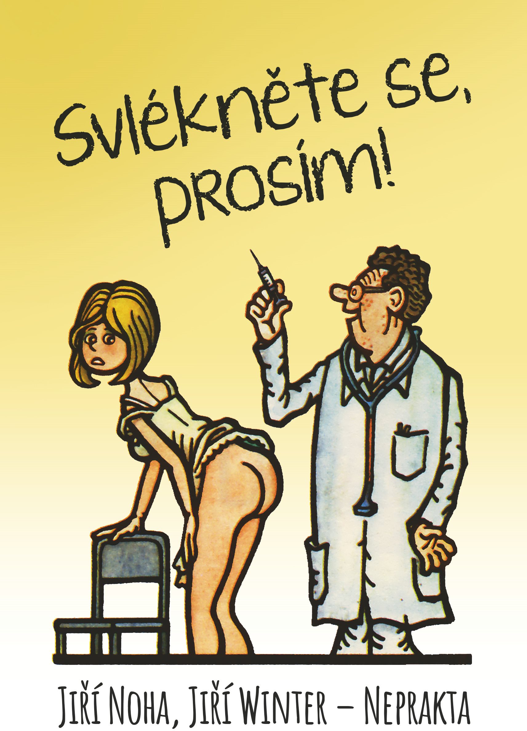 Svlékněte se, prosím!