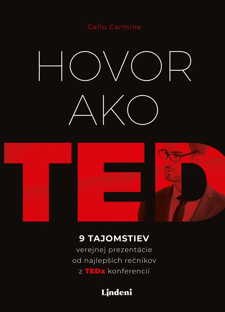 Hovor ako TED: 9 tajomstiev verejnej prezentácie od najlepších rečníkov z TEDx konferencií (SK)