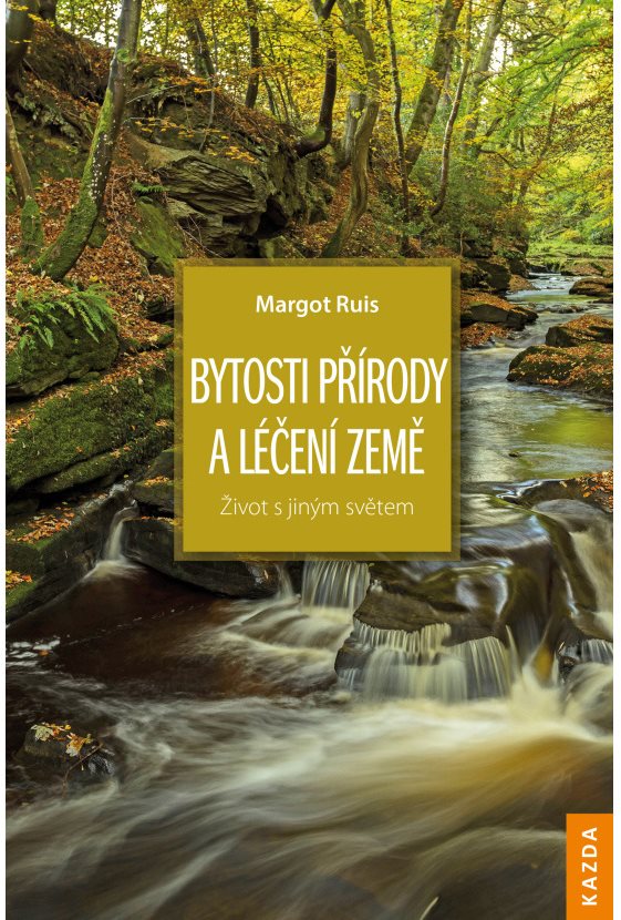Bytosti přírody a léčení Země