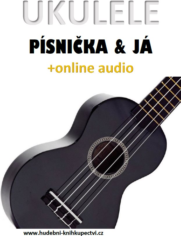 Ukulele, písnička & já