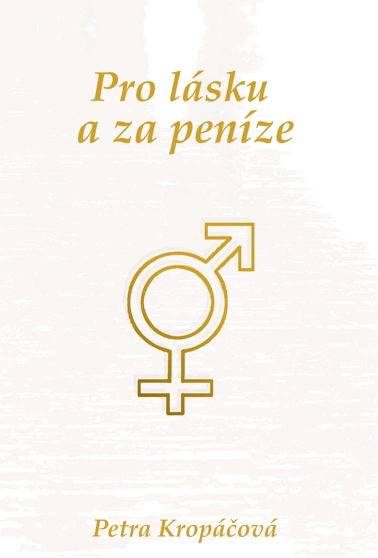 Pro lásku a za peníze