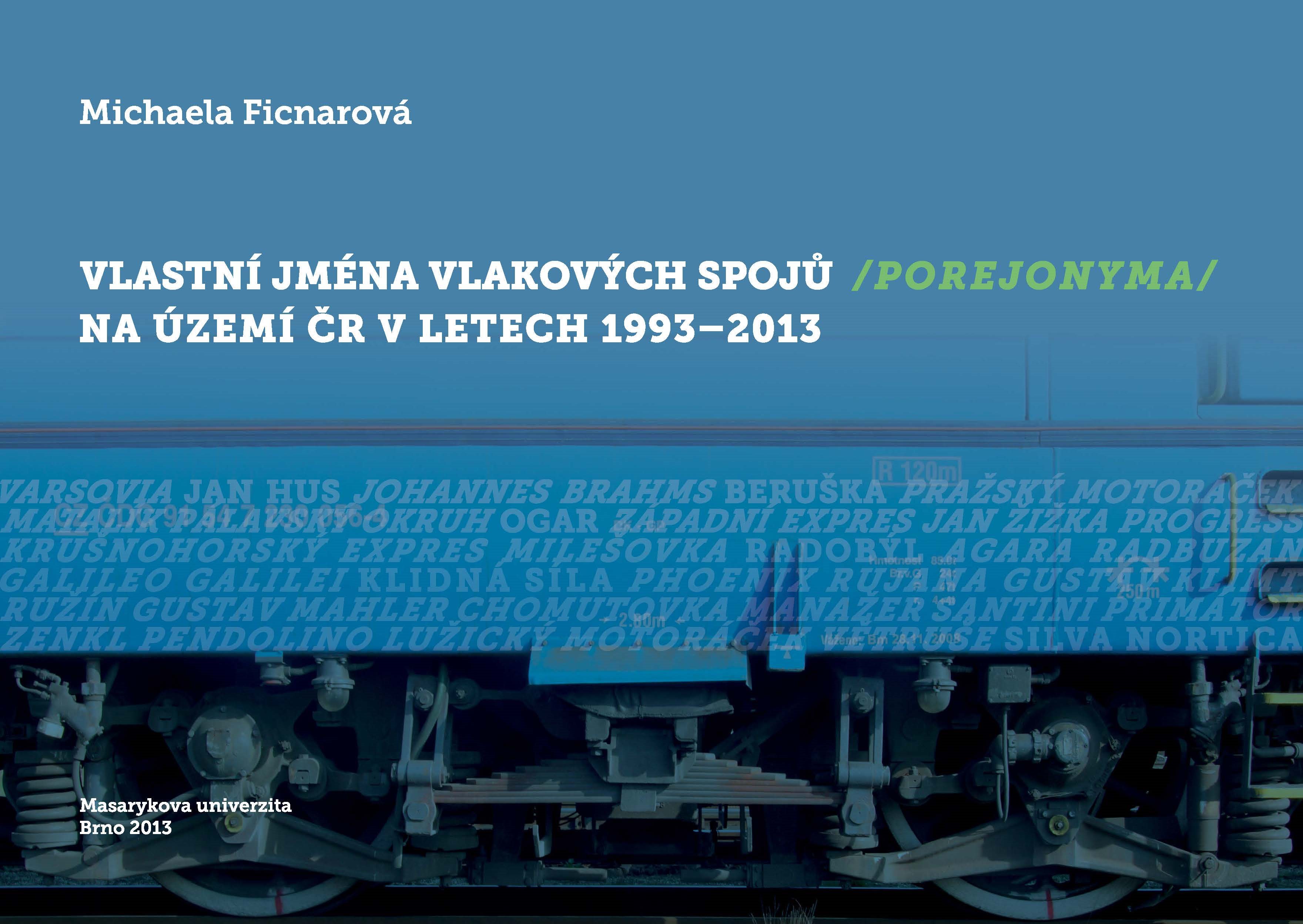 Vlastní jména vlakových spojů  na území ČR v letech 1993–2013