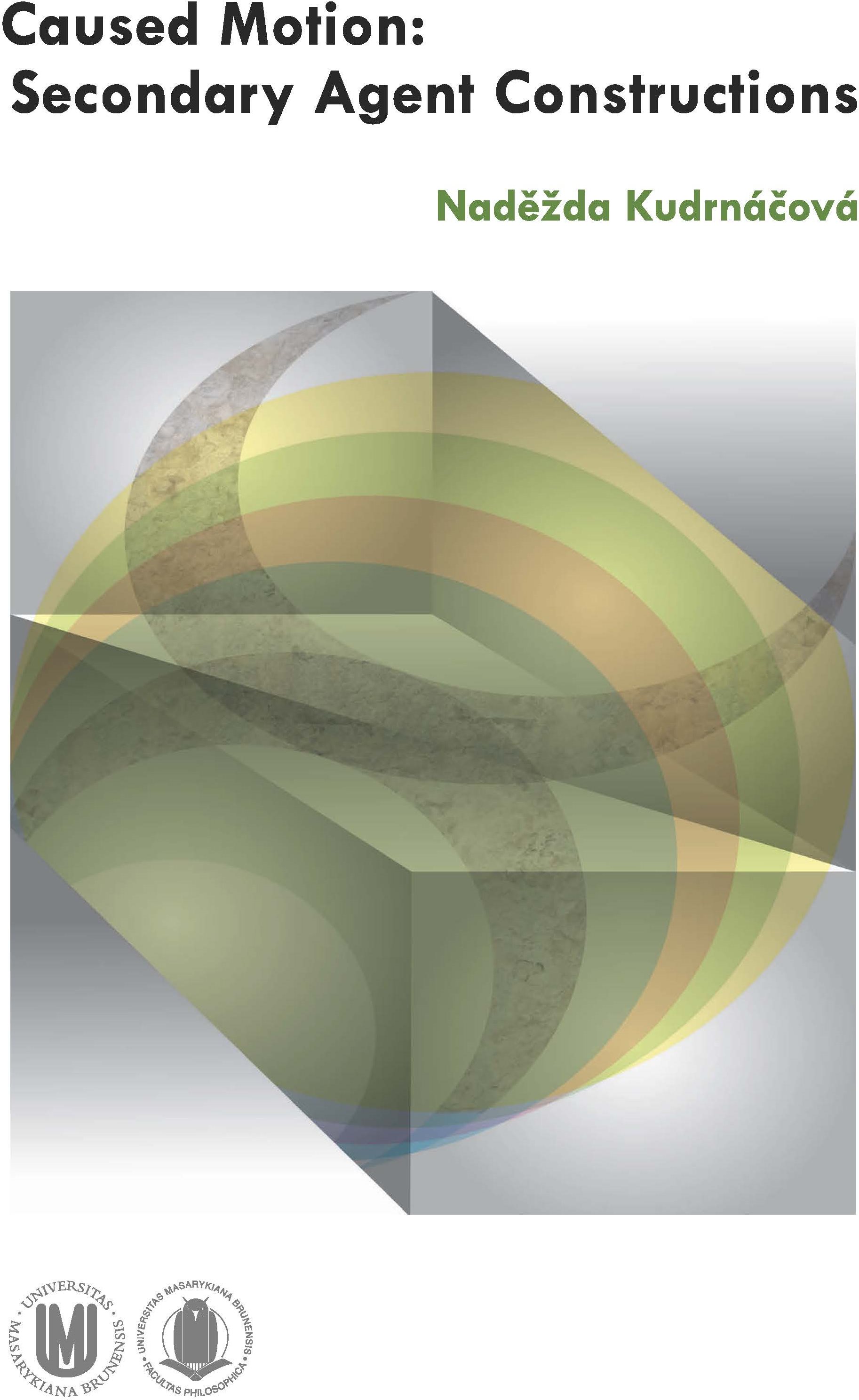 Caused Motion: Secondary Agent Constructions