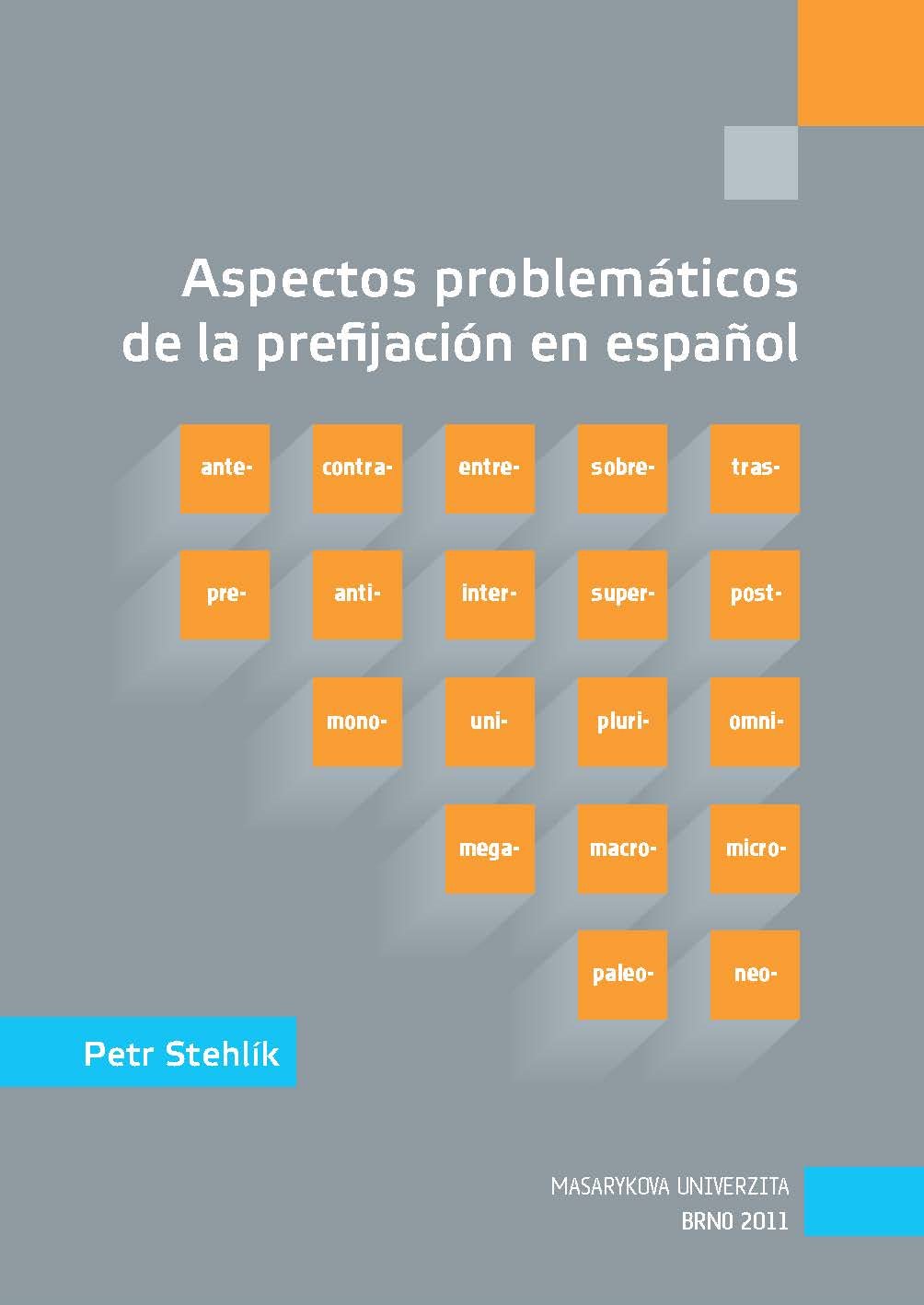 Aspectos problemáticos de la prefijación en espanol