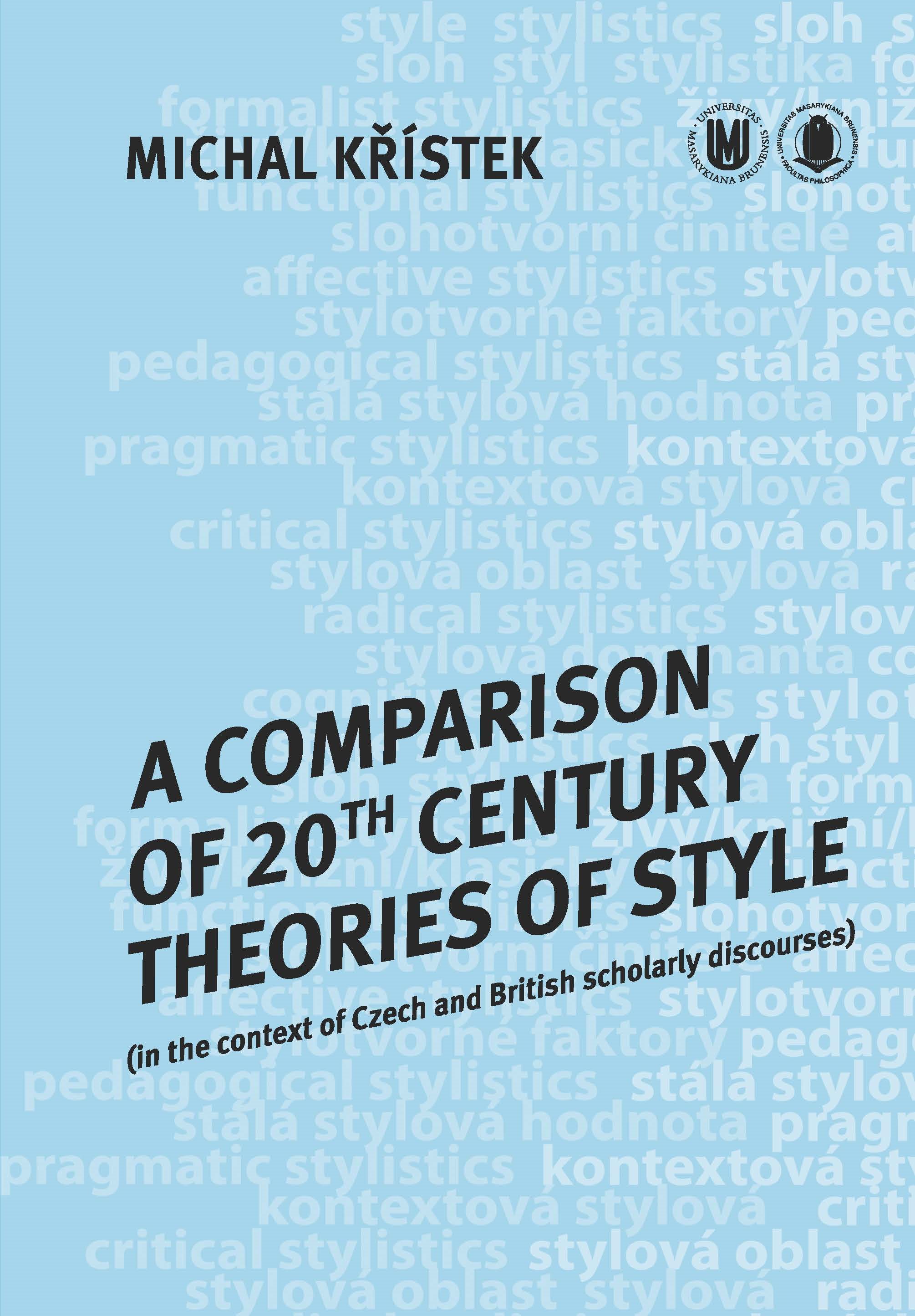 A Comparison of 20th Century Theories of Style (in the Context of Czech and British Scholarly Discou