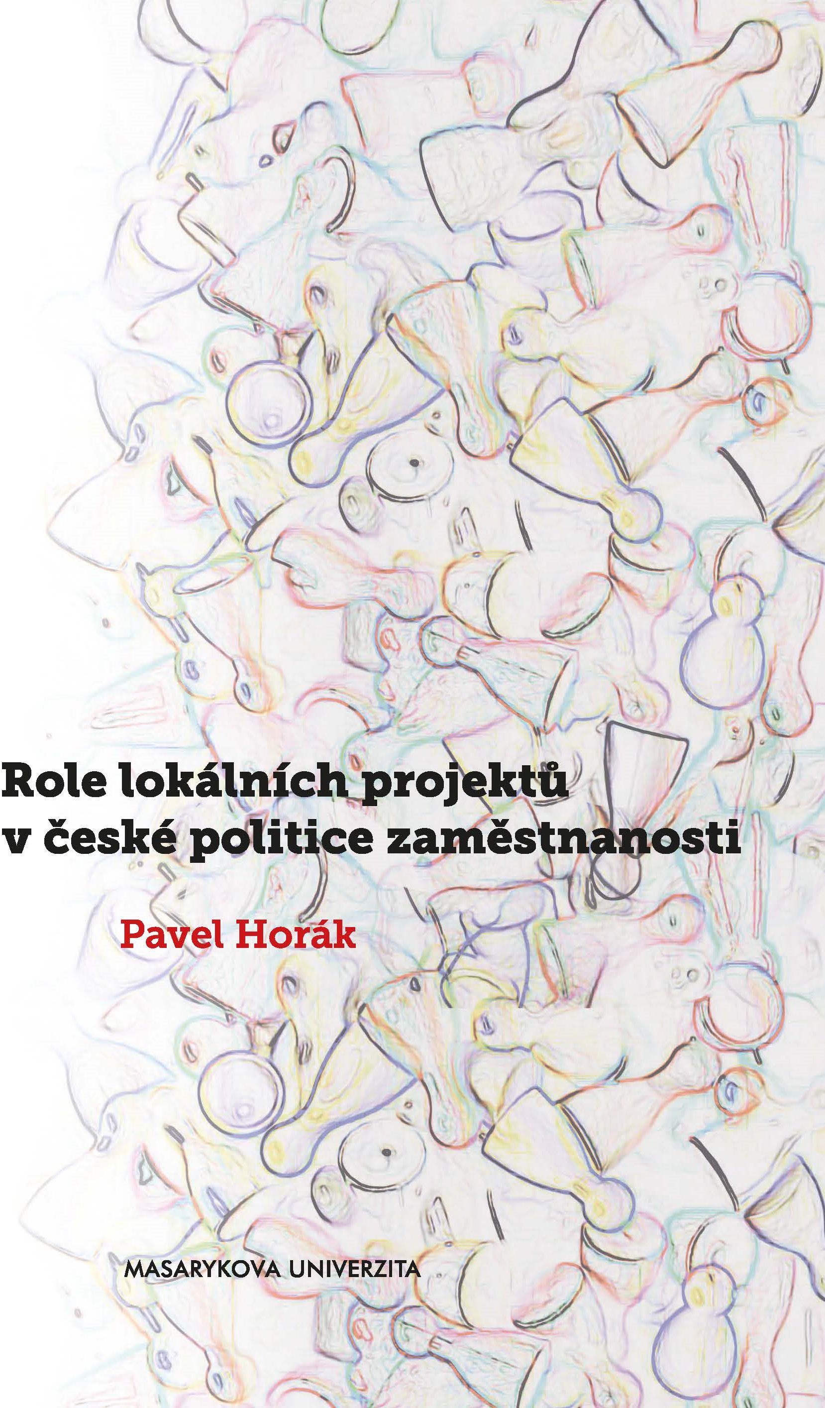 Role lokálních projektů v české politice zaměstnanosti