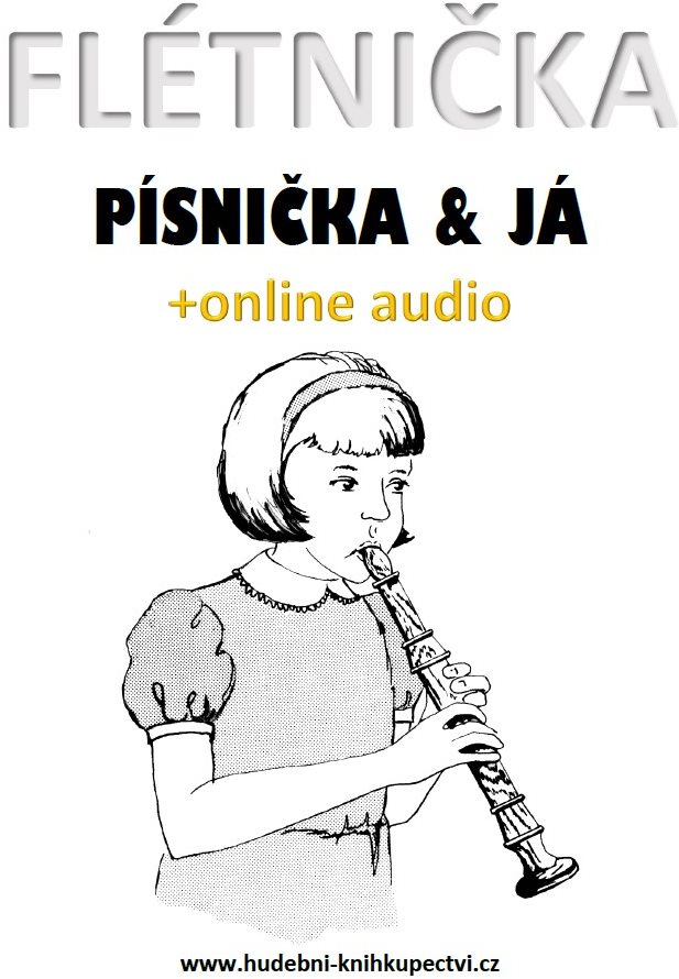 Flétnička, písnička & já