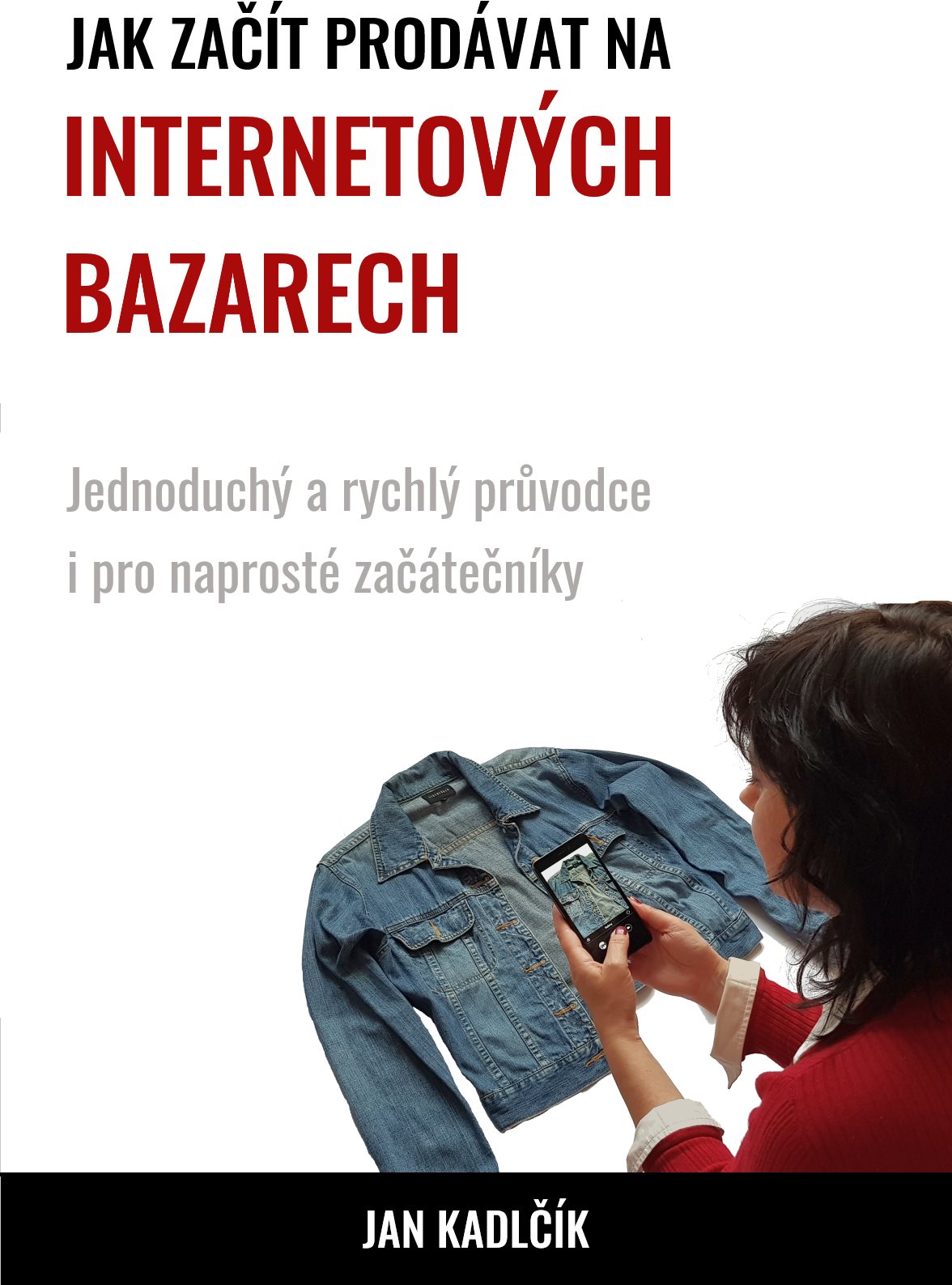 Jak začít prodávat na internetových bazarech