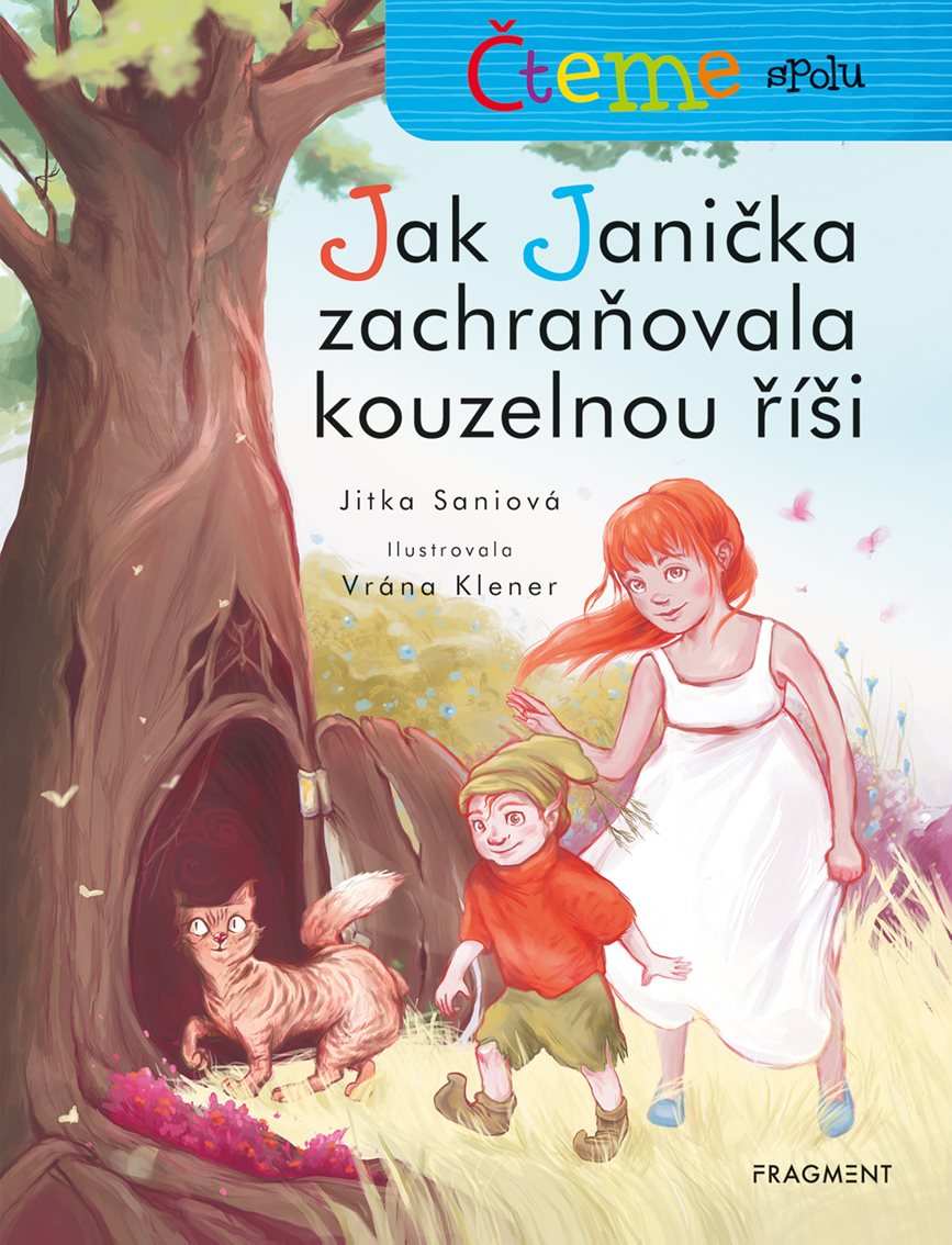 Čteme spolu - Jak Janička zachraňovala kouzelnou říši