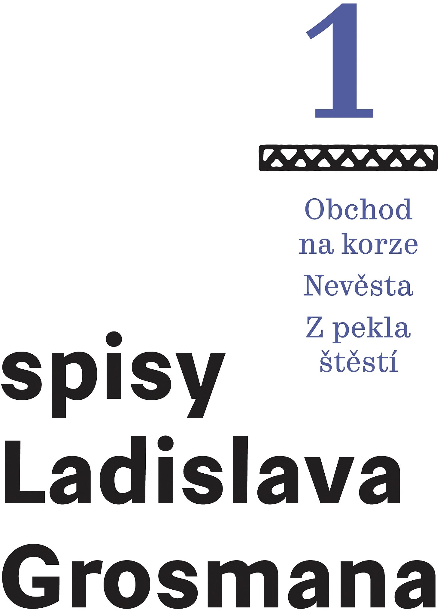 Obchod na korze – Nevěsta – Z pekla štěstí