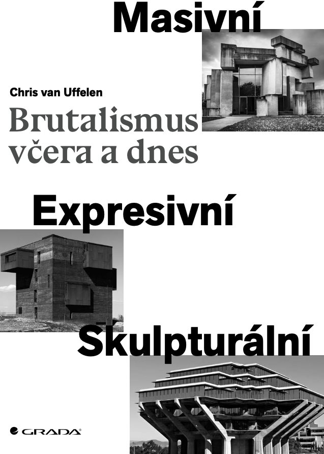 Brutalismus včera a dnes