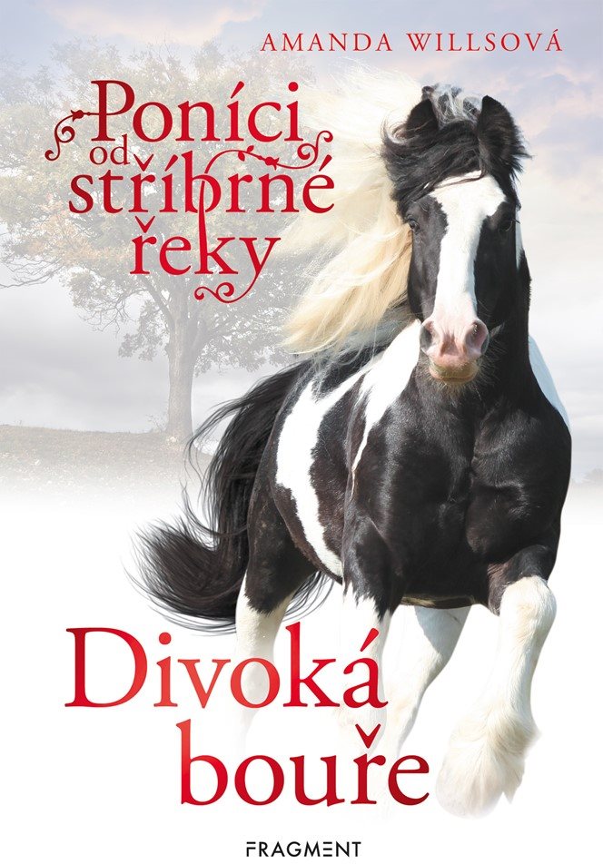 Poníci od stříbrné řeky – Divoká bouře