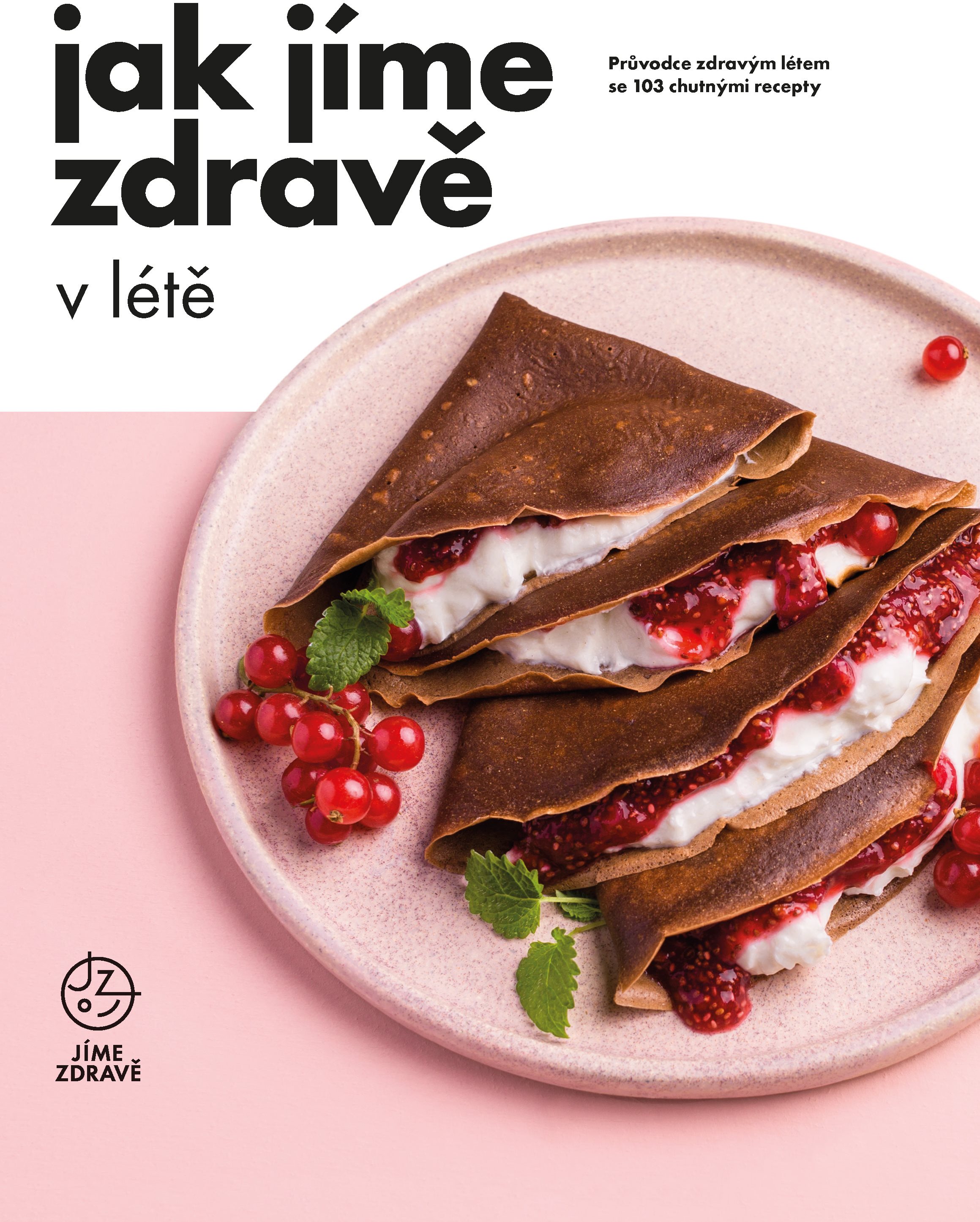 Jak jíme zdravě v létě
