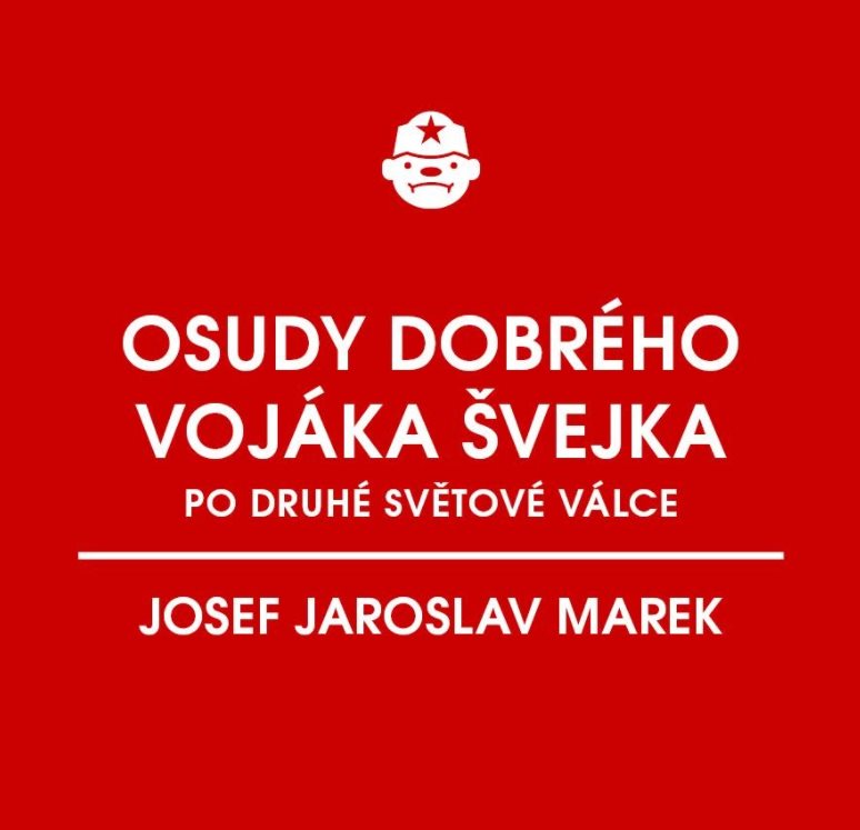 Osudy dobrého vojáka Švejka po druhé světové válce