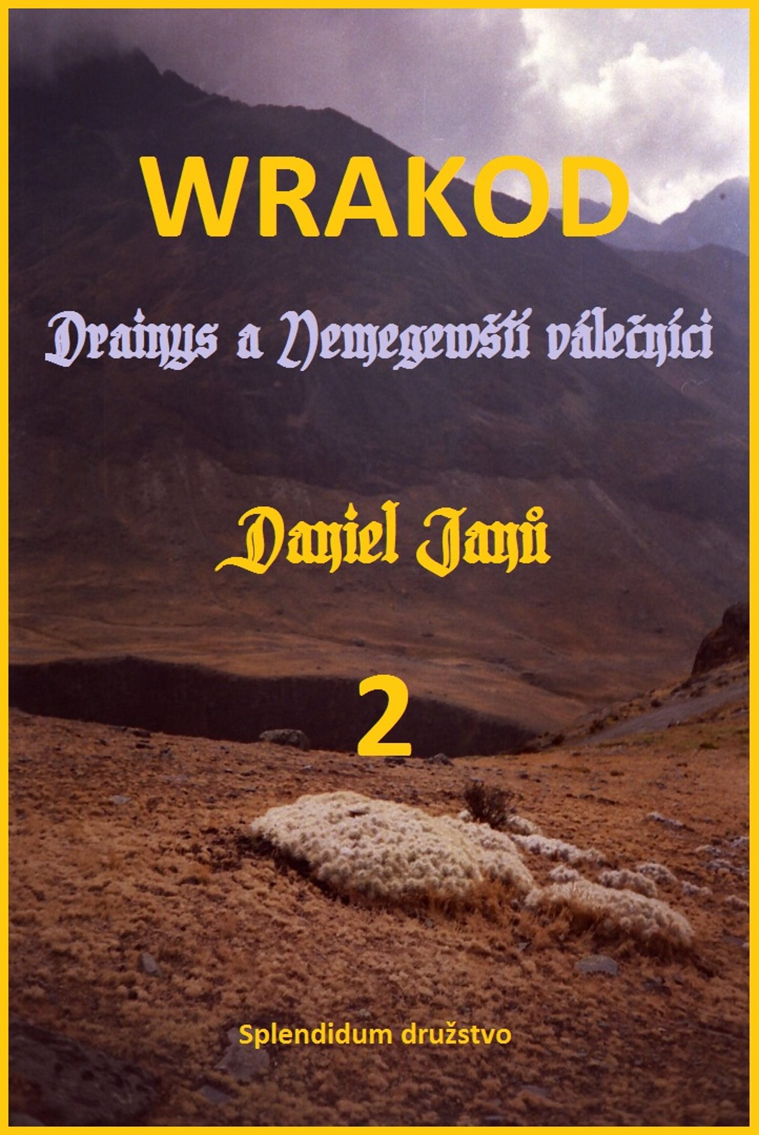 WRAKOD 2 - Drainys a Nemegewští válečníci