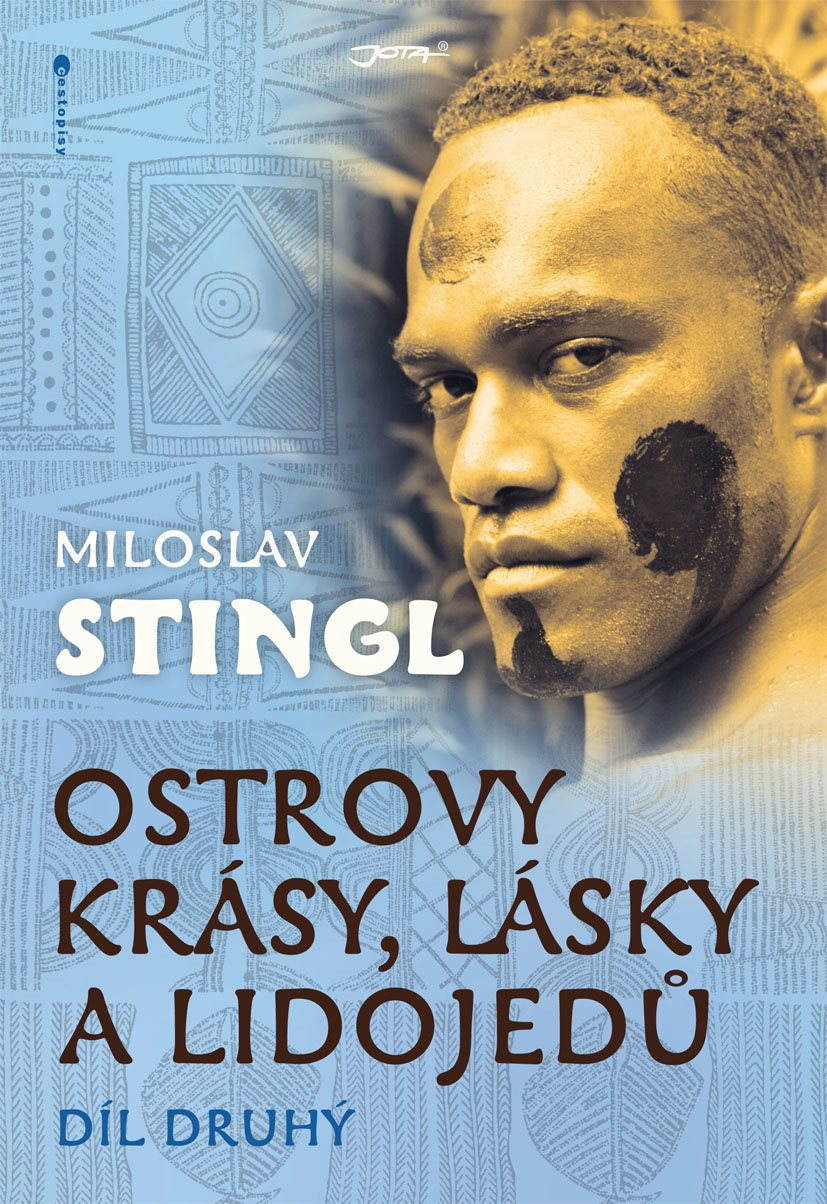 Ostrovy krásy, lásky a lidojedů - díl druhý