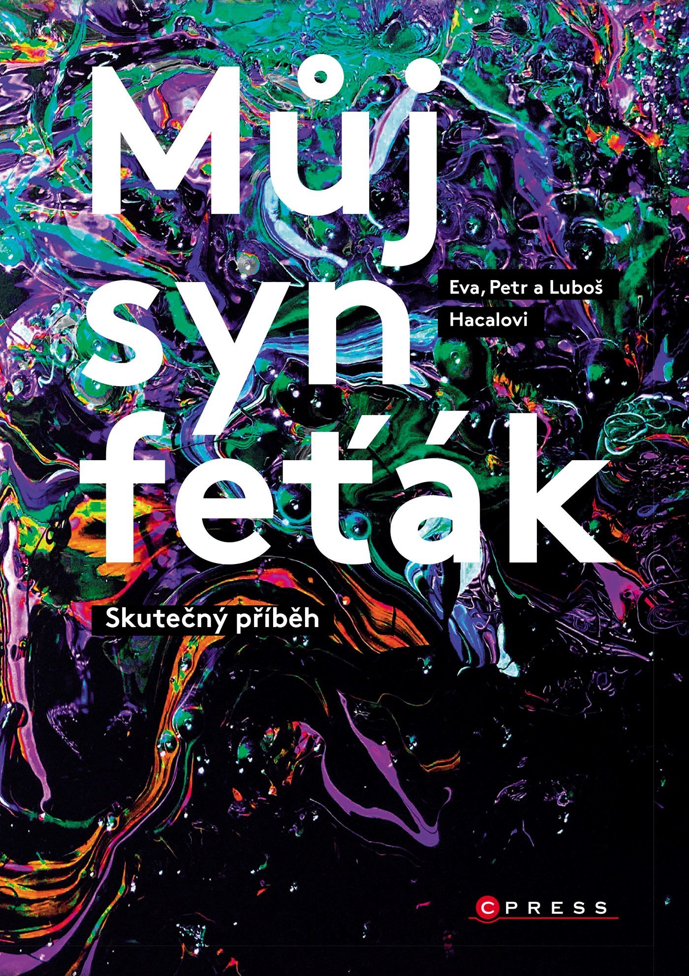 Můj syn feťák