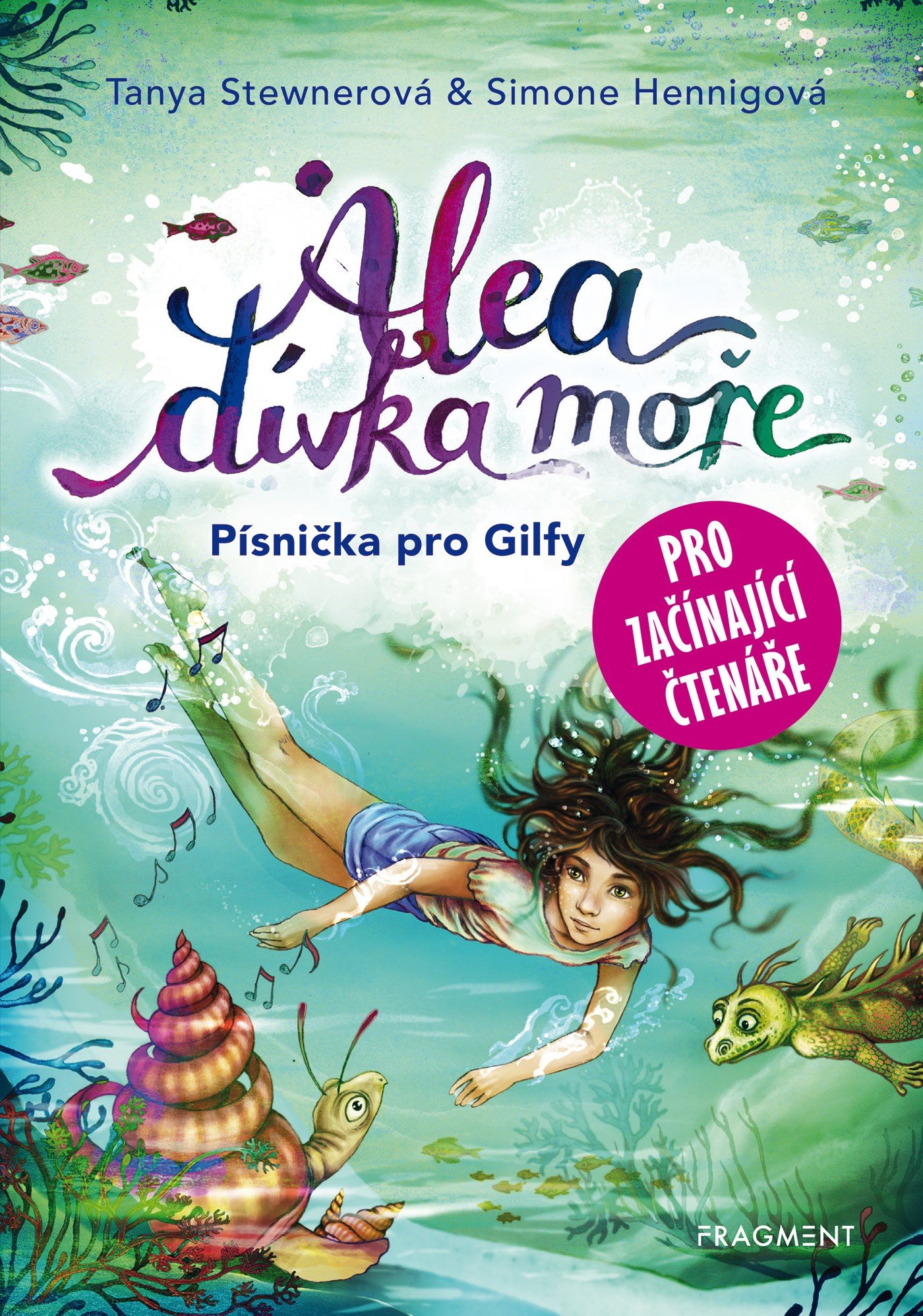 Alea - dívka moře: Písnička pro Gilfy - pro začínající čtenáře